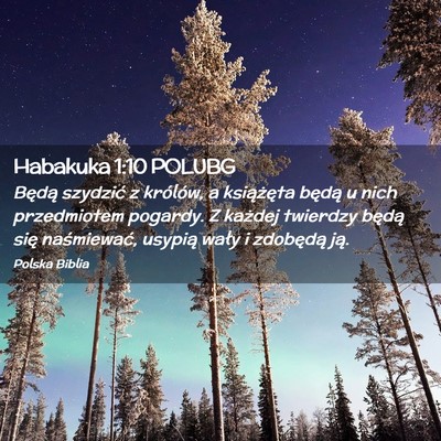 Picture 02 - Habakuka 1:10 POLUBG - Będą szydzić z królów, a książęta będą - Bible Verse Picture