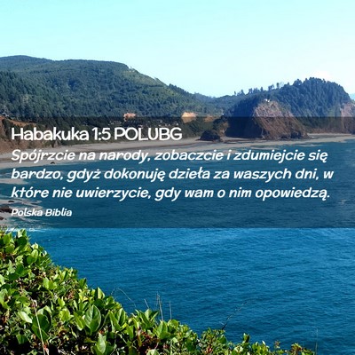 Picture 02 - Habakuka 1:5 POLUBG - Spójrzcie na narody, zobaczcie i zdumiejcie się - Bible Verse Picture