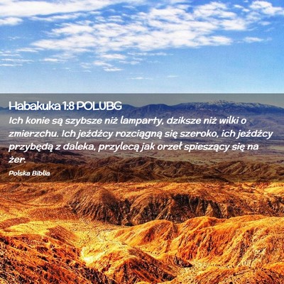 Picture 02 - Habakuka 1:8 POLUBG - Ich konie są szybsze niż lamparty, dziksze niż - Bible Verse Picture