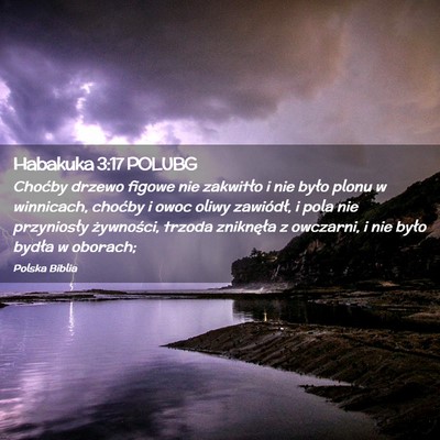 Picture 02 - Habakuka 3:17 POLUBG - Choćby drzewo figowe nie zakwitło i nie było - Bible Verse Picture