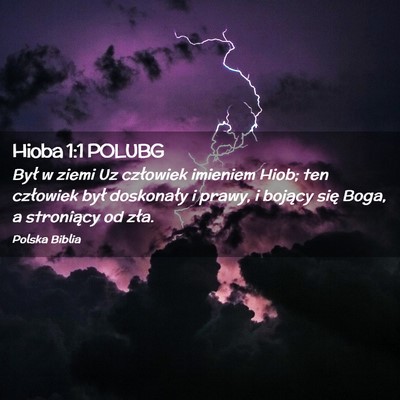 Picture 02 - Hioba 1:1 POLUBG - Był w ziemi Uz człowiek imieniem Hiob; ten - Bible Verse Picture