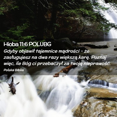 Picture 02 - Hioba 11:6 POLUBG - Gdyby objawił tajemnice mądrości – że - Bible Verse Picture