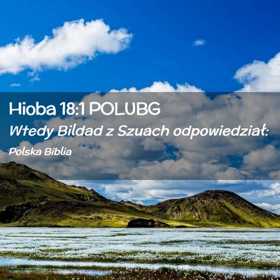 Picture 02 - Hioba 18:1 POLUBG - Wtedy Bildad z Szuach - Bible Verse Picture