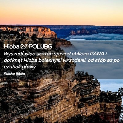 Picture 02 - Hioba 2:7 POLUBG - Wyszedł więc szatan sprzed oblicza PANA i - Bible Verse Picture