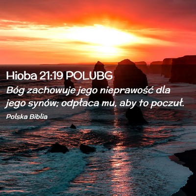 Picture 02 - Hioba 21:19 POLUBG - Bóg zachowuje jego nieprawość dla jego synów; - Bible Verse Picture