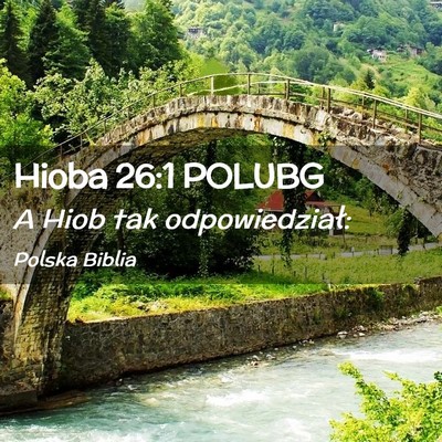 Picture 02 - Hioba 26:1 POLUBG - A Hiob tak - Bible Verse Picture