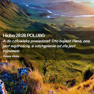 Picture 02 - Hioba 28:28 POLUBG - A do człowieka powiedział: Oto bojaźń Pana, - Bible Verse Picture