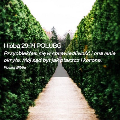 Picture 02 - Hioba 29:14 POLUBG - Przyoblekłem się w sprawiedliwość i ona mnie - Bible Verse Picture