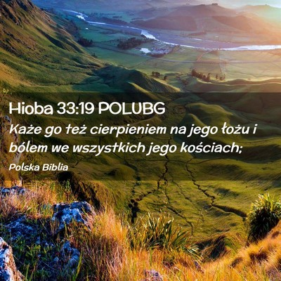 Picture 02 - Hioba 33:19 POLUBG - Każe go też cierpieniem na jego łożu i bólem - Bible Verse Picture
