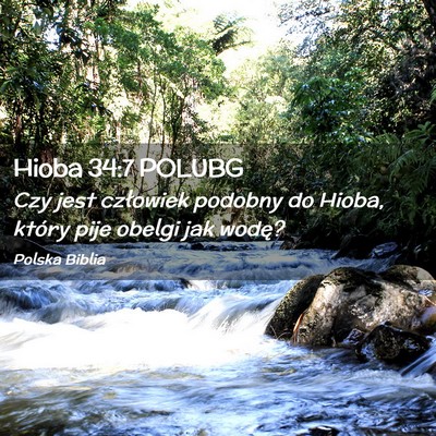Picture 02 - Hioba 34:7 POLUBG - Czy jest człowiek podobny do Hioba, który pije - Bible Verse Picture