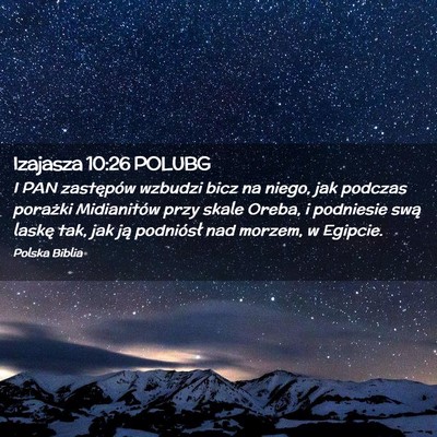 Picture 02 - Izajasza 10:26 POLUBG - I PAN zastępów wzbudzi bicz na niego, jak - Bible Verse Picture