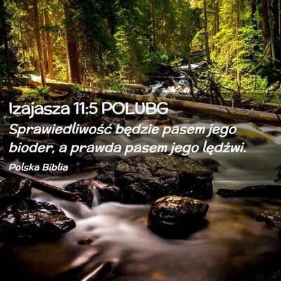 Picture 02 - Izajasza 11:5 POLUBG - Sprawiedliwość będzie pasem jego bioder, a - Bible Verse Picture