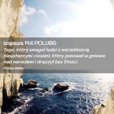 Picture 02 - Izajasza 14:6 POLUBG - Tego, który smagał ludzi z wściekłością - Bible Verse Picture
