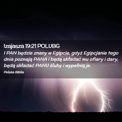 Picture 02 - Izajasza 19:21 POLUBG - I PAN będzie znany w Egipcie, gdyż Egipcjanie - Bible Verse Picture