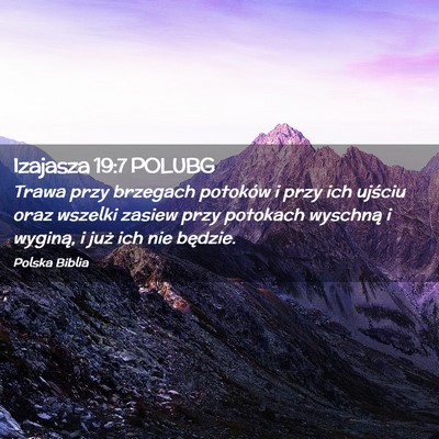 Picture 02 - Izajasza 19:7 POLUBG - Trawa przy brzegach potoków i przy ich ujściu - Bible Verse Picture