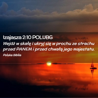 Picture 02 - Izajasza 2:10 POLUBG - Wejdź w skałę i ukryj się w prochu ze strachu - Bible Verse Picture