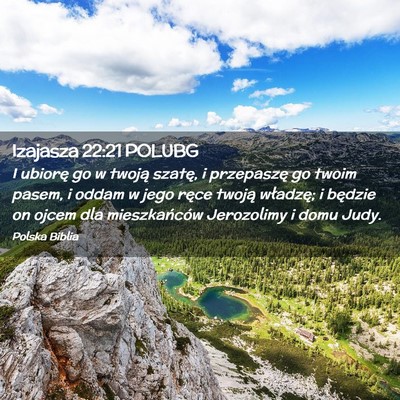 Picture 02 - Izajasza 22:21 POLUBG - I ubiorę go w twoją szatę, i przepaszę go - Bible Verse Picture