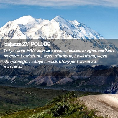 Picture 02 - Izajasza 27:1 POLUBG - W tym dniu PAN ukarze swoim mieczem srogim, - Bible Verse Picture