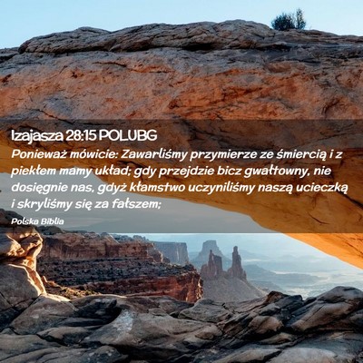 Picture 02 - Izajasza 28:15 POLUBG - Ponieważ mówicie: Zawarliśmy przymierze ze - Bible Verse Picture