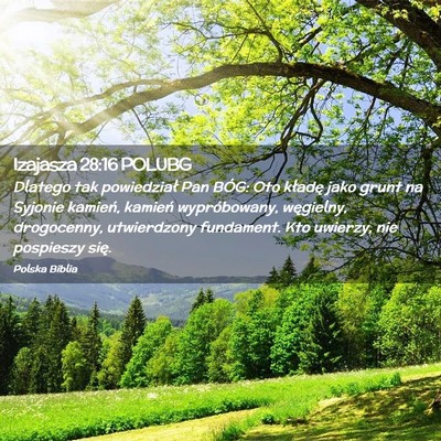 Picture 02 - Izajasza 28:16 POLUBG - Dlatego tak powiedział Pan BÓG: Oto kładę - Bible Verse Picture