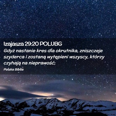 Picture 02 - Izajasza 29:20 POLUBG - Gdyż nastanie kres dla okrutnika, zniszczeje - Bible Verse Picture