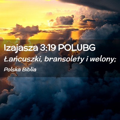 Picture 02 - Izajasza 3:19 POLUBG - Łańcuszki, bransolety i - Bible Verse Picture