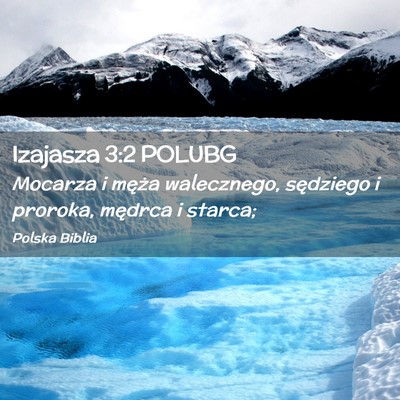 Picture 02 - Izajasza 3:2 POLUBG - Mocarza i męża walecznego, sędziego i proroka, - Bible Verse Picture