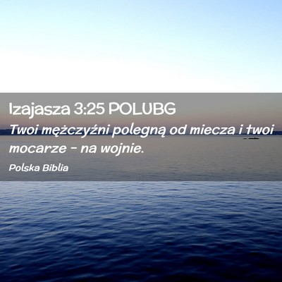 Picture 02 - Izajasza 3:25 POLUBG - Twoi mężczyźni polegną od miecza i twoi - Bible Verse Picture