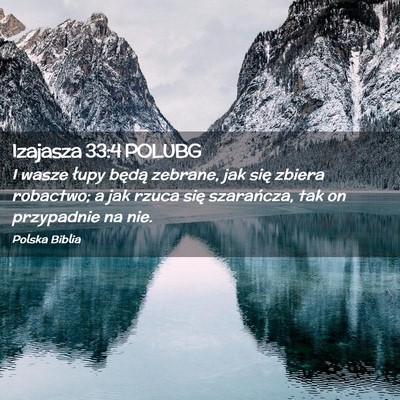 Picture 02 - Izajasza 33:4 POLUBG - I wasze łupy będą zebrane, jak się zbiera - Bible Verse Picture