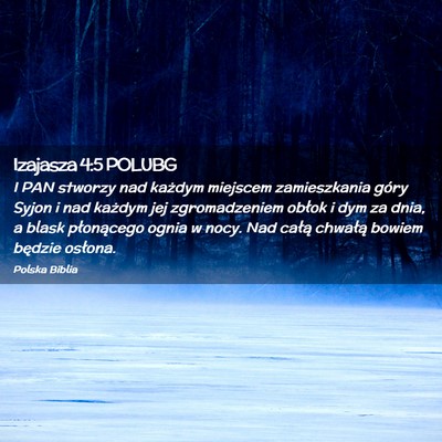 Picture 02 - Izajasza 4:5 POLUBG - I PAN stworzy nad każdym miejscem zamieszkania - Bible Verse Picture