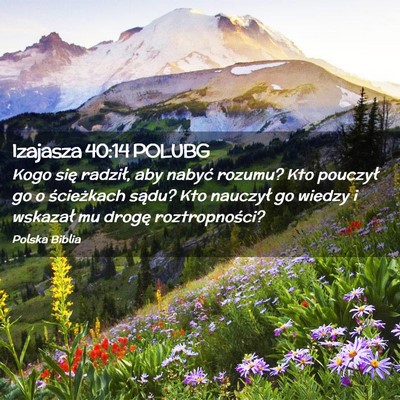 Picture 02 - Izajasza 40:14 POLUBG - Kogo się radził, aby nabyć rozumu? Kto - Bible Verse Picture