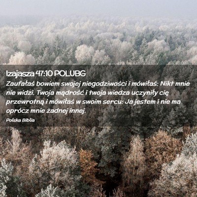 Picture 02 - Izajasza 47:10 POLUBG - Zaufałaś bowiem swojej niegodziwości i - Bible Verse Picture