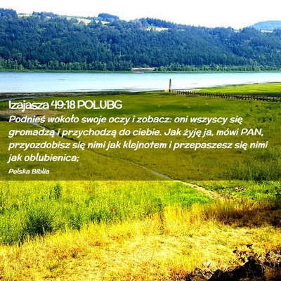 Picture 02 - Izajasza 49:18 POLUBG - Podnieś wokoło swoje oczy i zobacz: oni wszyscy - Bible Verse Picture