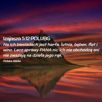 Picture 02 - Izajasza 5:12 POLUBG - Na ich biesiadach jest harfa, lutnia, bęben, - Bible Verse Picture