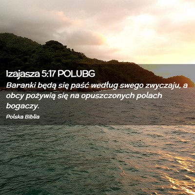 Picture 02 - Izajasza 5:17 POLUBG - Baranki będą się paść według swego - Bible Verse Picture