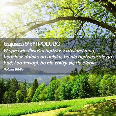 Picture 02 - Izajasza 54:14 POLUBG - W sprawiedliwości będziesz utwierdzona, - Bible Verse Picture