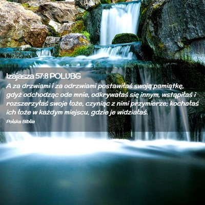 Picture 02 - Izajasza 57:8 POLUBG - A za drzwiami i za odrzwiami postawiłaś swoją - Bible Verse Picture