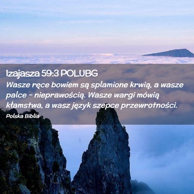 Picture 02 - Izajasza 59:3 POLUBG - Wasze ręce bowiem są splamione krwią, a wasze - Bible Verse Picture