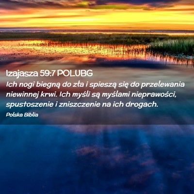 Picture 02 - Izajasza 59:7 POLUBG - Ich nogi biegną do zła i spieszą się do - Bible Verse Picture