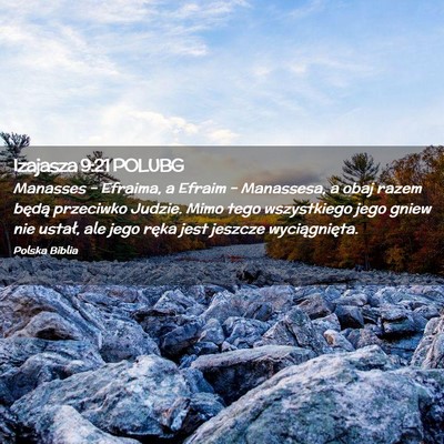 Picture 02 - Izajasza 9:21 POLUBG - Manasses – Efraima, a Efraim – Manassesa, a - Bible Verse Picture