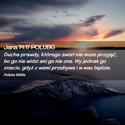 Picture 02 - Jana 14:17 POLUBG - Ducha prawdy, którego świat nie może - Bible Verse Picture