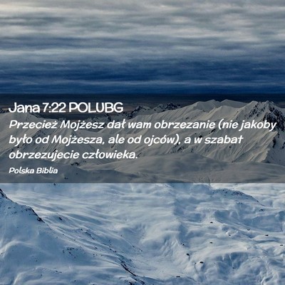 Picture 02 - Jana 7:22 POLUBG - Przecież Mojżesz dał wam obrzezanie (nie - Bible Verse Picture