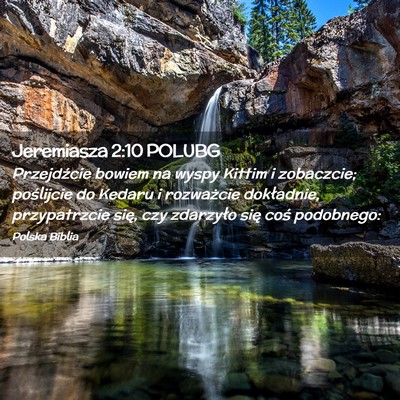 Picture 02 - Jeremiasza 2:10 POLUBG - Przejdźcie bowiem na wyspy Kittim i zobaczcie; - Bible Verse Picture