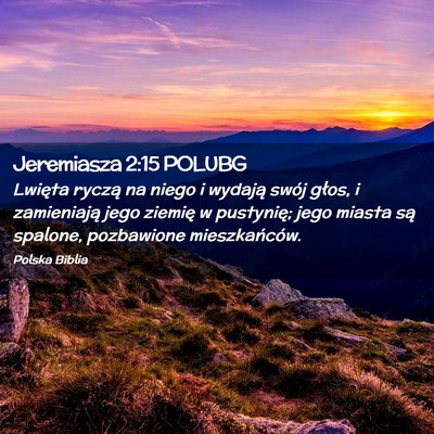 Picture 02 - Jeremiasza 2:15 POLUBG - Lwięta ryczą na niego i wydają swój głos, i - Bible Verse Picture
