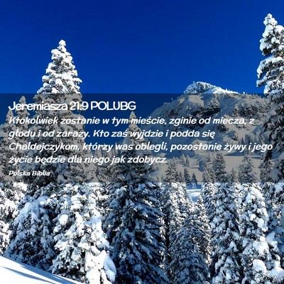 Picture 02 - Jeremiasza 21:9 POLUBG - Ktokolwiek zostanie w tym mieście, zginie od - Bible Verse Picture