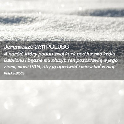 Picture 02 - Jeremiasza 27:11 POLUBG - A naród, który podda swój kark pod jarzmo - Bible Verse Picture