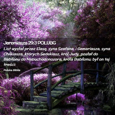 Picture 02 - Jeremiasza 29:3 POLUBG - List wysłał przez Elasę, syna Szafana, i - Bible Verse Picture