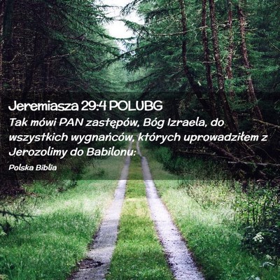 Picture 02 - Jeremiasza 29:4 POLUBG - Tak mówi PAN zastępów, Bóg Izraela, do - Bible Verse Picture