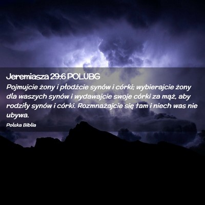 Picture 02 - Jeremiasza 29:6 POLUBG - Pojmujcie żony i płodźcie synów i córki; - Bible Verse Picture