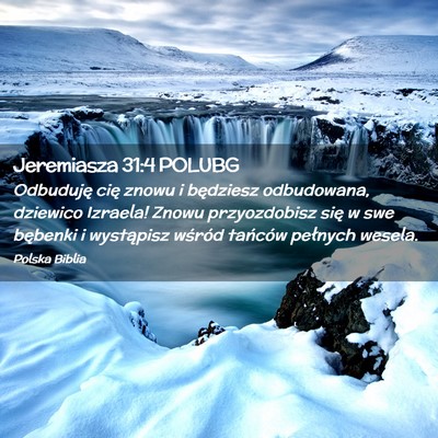 Picture 02 - Jeremiasza 31:4 POLUBG - Odbuduję cię znowu i będziesz odbudowana, - Bible Verse Picture